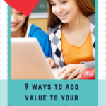 9 Ways to Add Value to Your TeachersPayTeachers Store