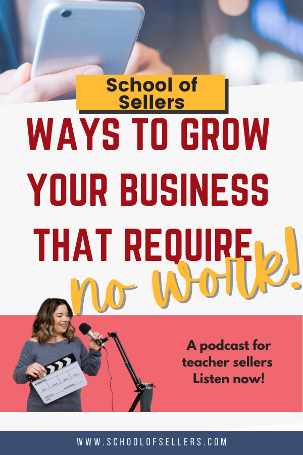 Ways to Grow Your TpT Business That Require No Work