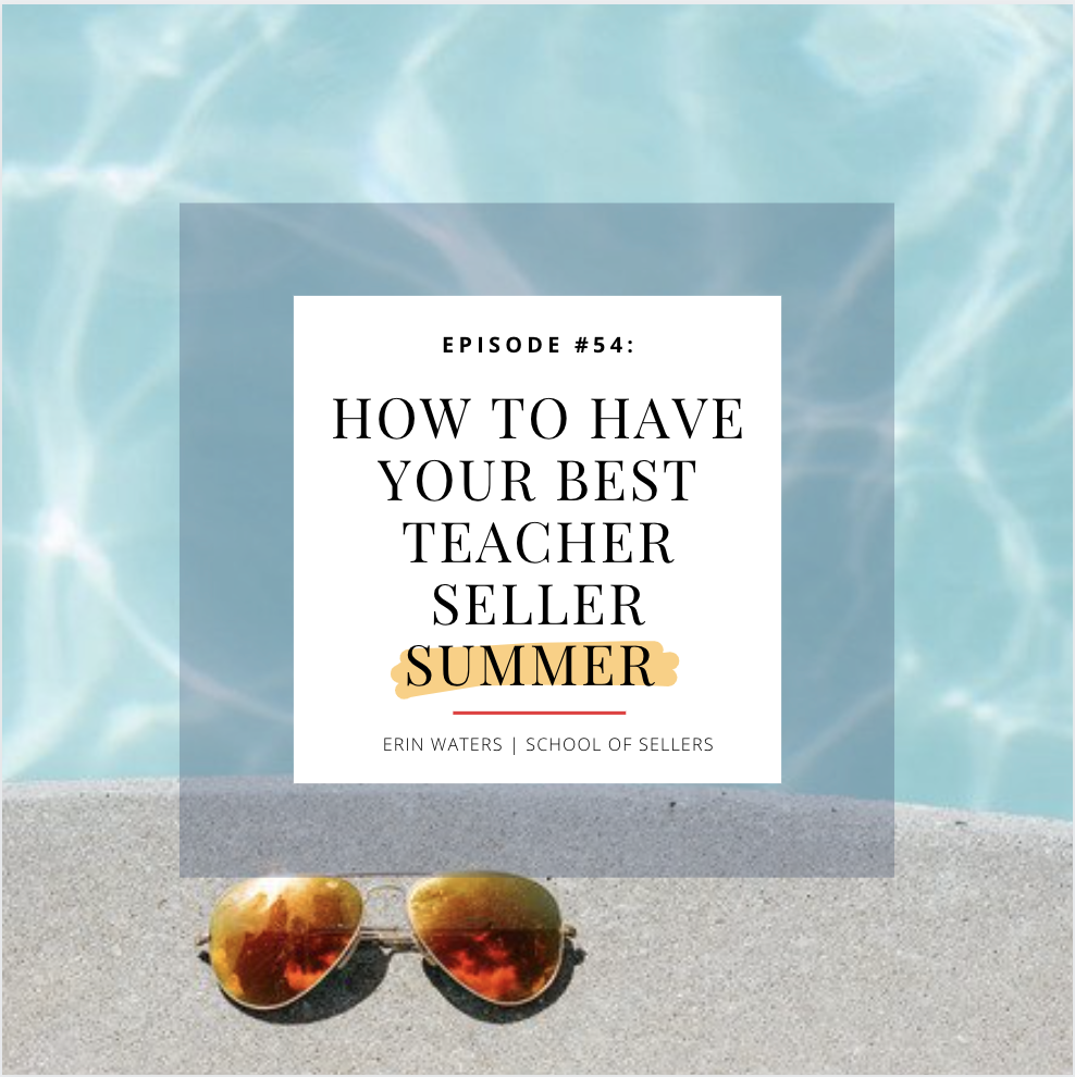 How to Have Your Best Teacher Seller Summer and background image shows sunglasses by a pool
