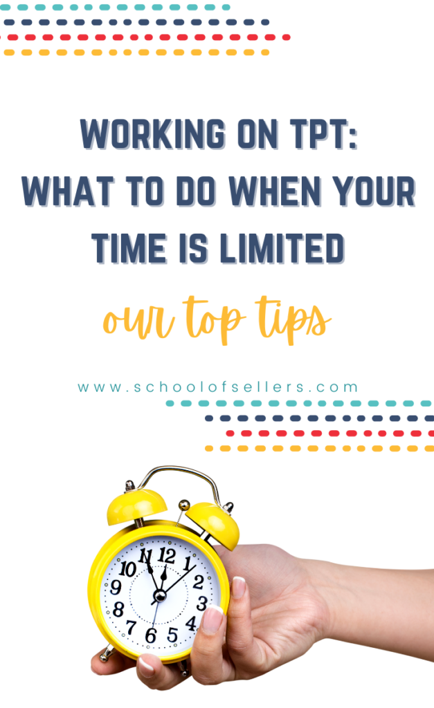 How to Get More Done on TpT with Limited Time