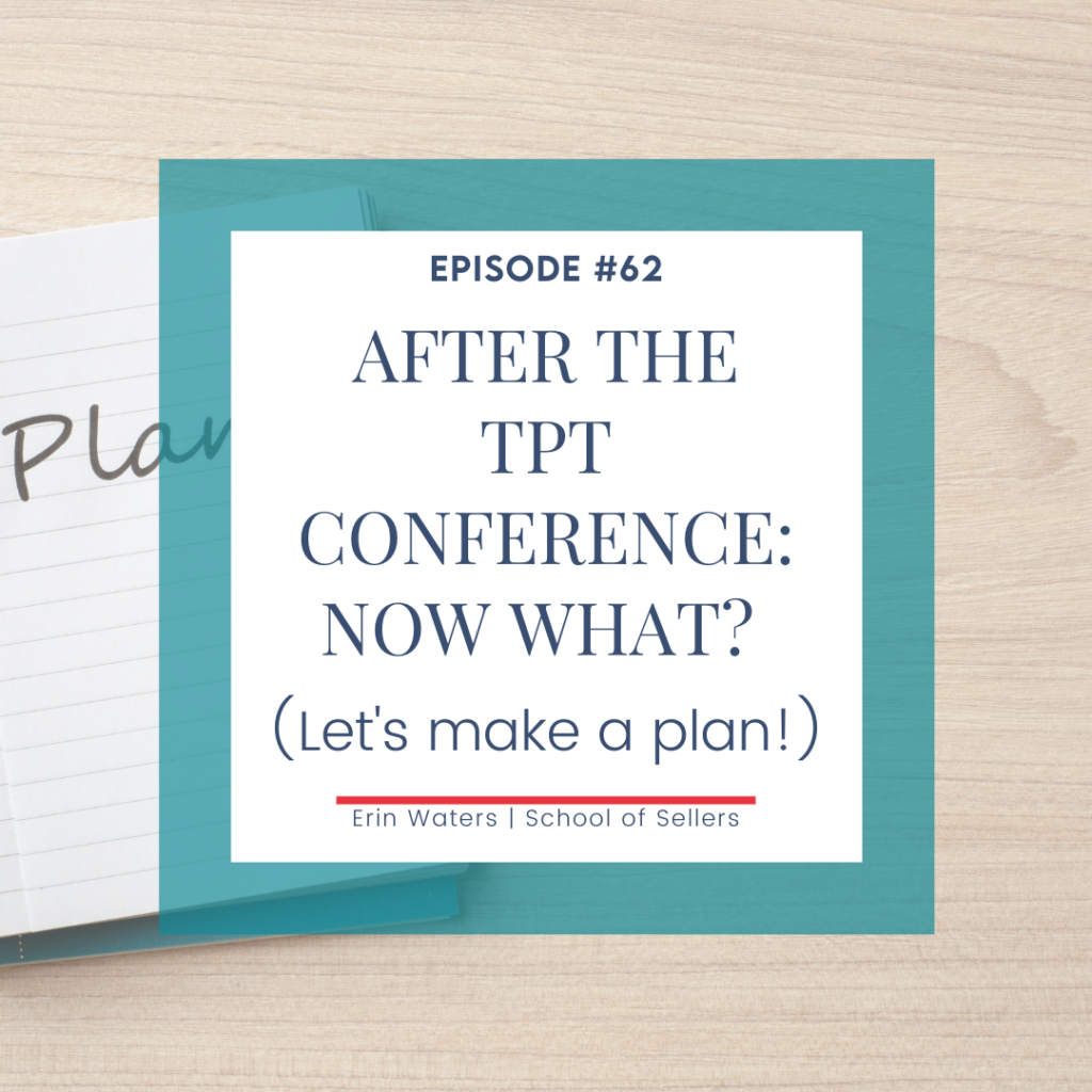 After the TpT Conference: Now what? (Let's make a plan!) 