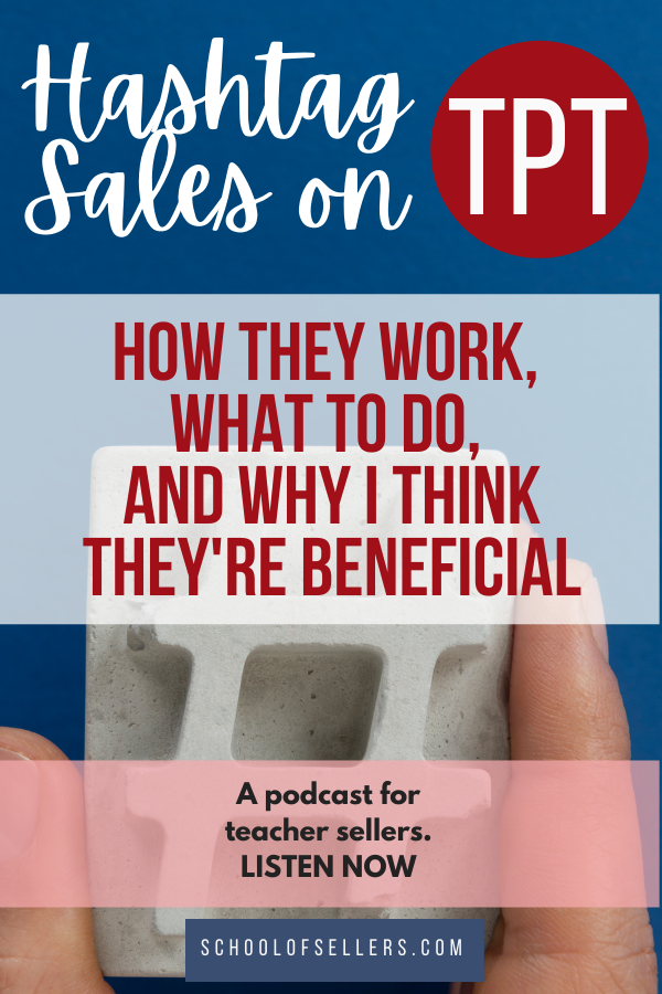 Hashtag Sales on TpT
How they work, what to do, and why I think they're beneficial
A podcast for teacher sellers
Listen Now
Schoolofsellers.com