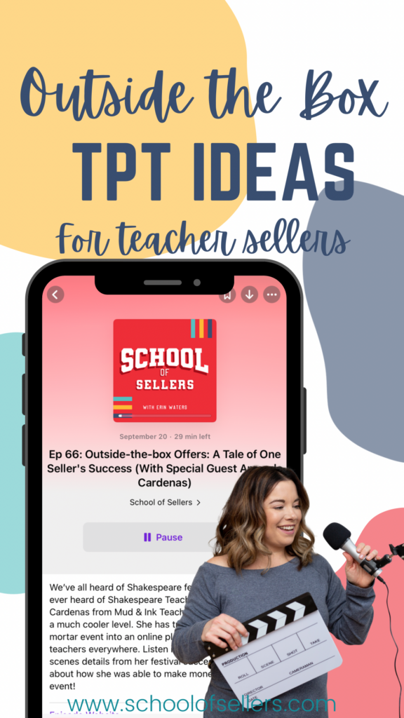 Outside the Box Offers: TpT Ideas for Teacher Sellers www.schoolofsellers.com 