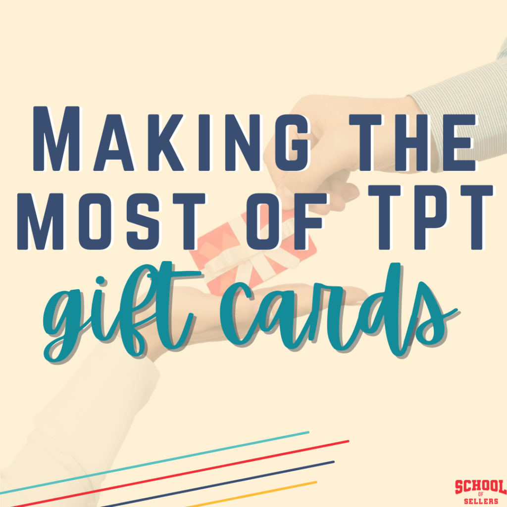 Making the Most of TpT Gift Cards