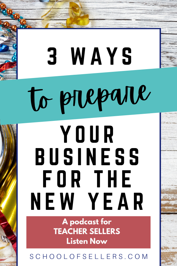 3 Ways to Prepare Your TpT Business for the New Year