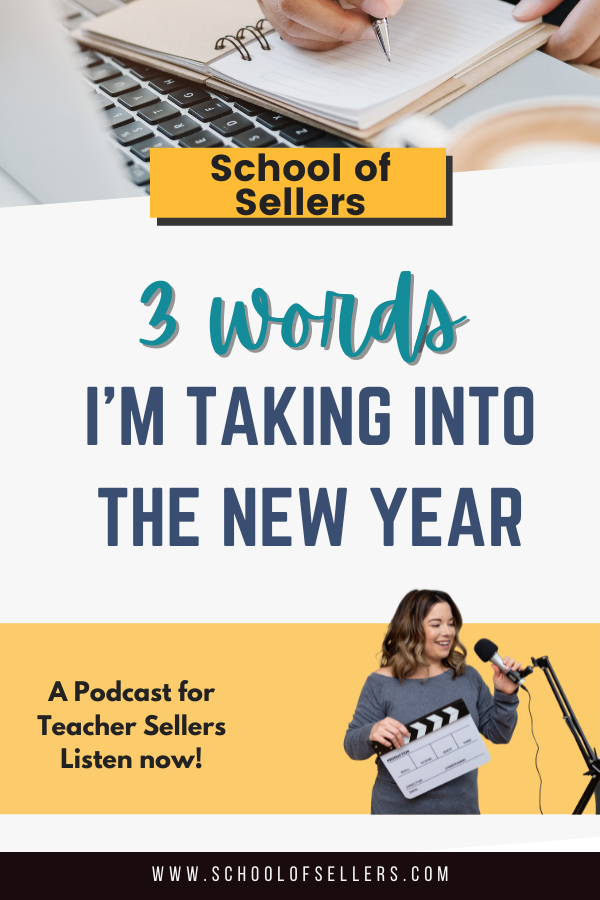 3 Words I'm Taking Into the New Year for My TpT Business
School of Sellers
A podcast for teachers sellers
Listen now
www.schoolofsellers.com