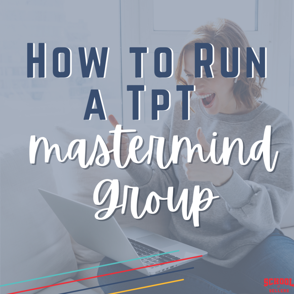 How to Run a TpT Mastermind Group