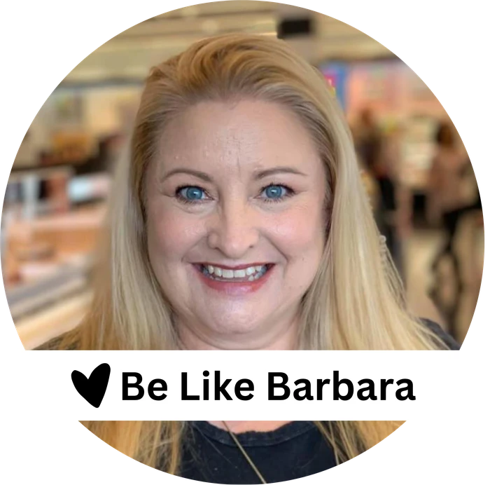 Barbara Balius, smiling, with the words Be Like Barbara